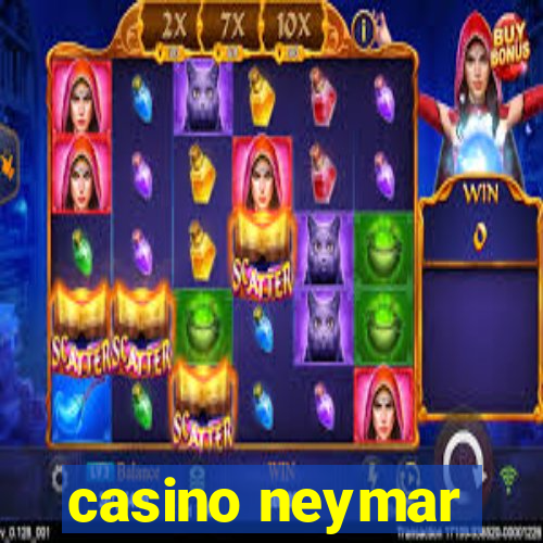 casino neymar